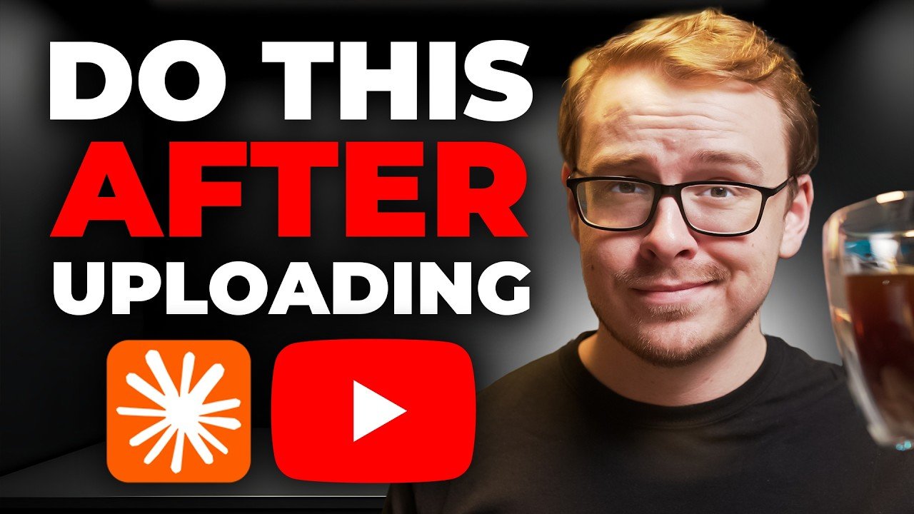 smart YouTuber post-upload tasks